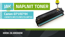 Návod na plnenie tonerov Canon 071/071H, i-SENSYS MF272dw/MF275dw/LBP122dw
