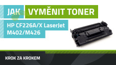 Ako vymeniť toner CF226X/CF226A v tlačiarni HP LaserJet M402 a MFP M426