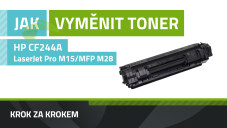 Ako vymeniť toner CF244A v tlačiarni HP LaserJet Pro MFP M28/M15