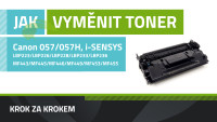 Ako vymeniť toner Canon 057/057H, i-SENSYS LBP223/LBP226/LBP228/MF443/MF445/MF446/MF449/MF453/MF455