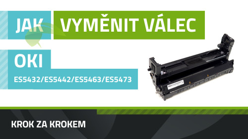 Ako vymeniť obrazový valec OKI ES5463/ES5473/ES5432/ES5442