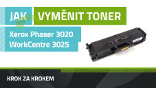 Ako vymeniť toner Xerox Phaser 3020/WorkCentre 3025