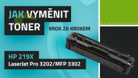 Ako vymeniť toner HP 219A/219X, LaserJet Pro 3202/MFP 3302