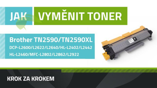 Ako vymeniť toner Brother TN-2590/TN-2590XL