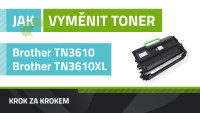 Ako vymeniť toner Brother TN-3610/TN-3610XL